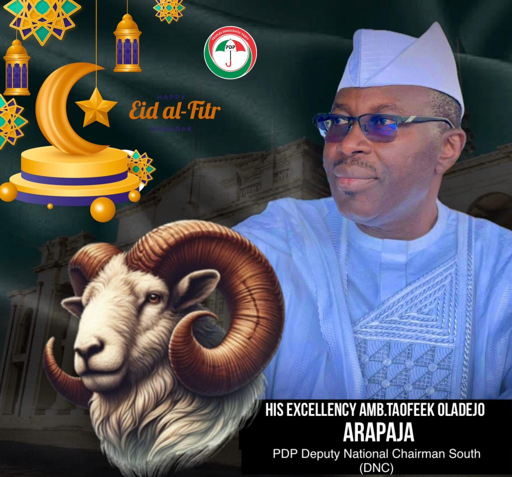 Eid-el-Kabir: PDP DNC, Arapaja Congratulates Nigerian Muslims