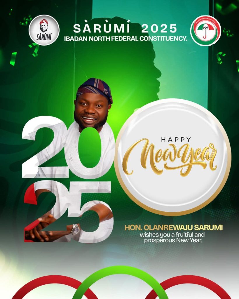 Hon. Lanre Sarumi Sends Heartfelt New Year Message to Ibadan North Federal Constituency