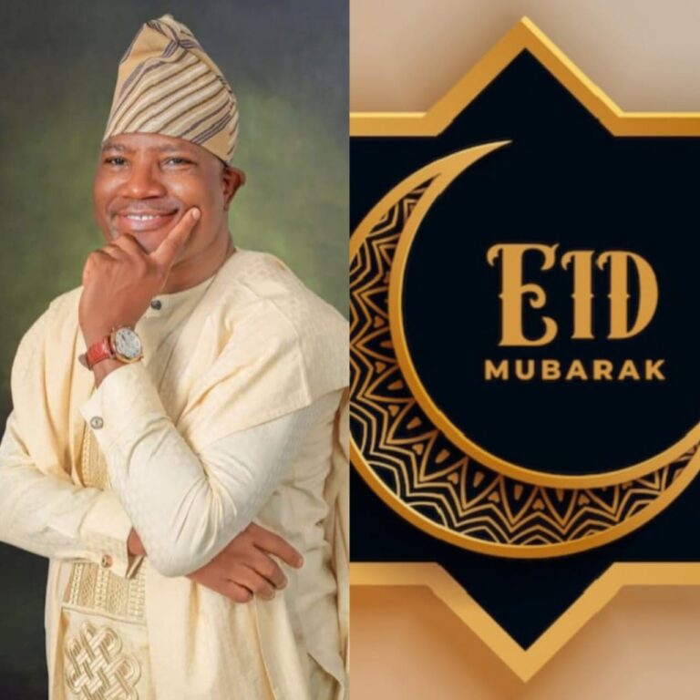 Hon Alawode Congratulates Muslims on Eidel-Fitri, Urges Unity, Compassion