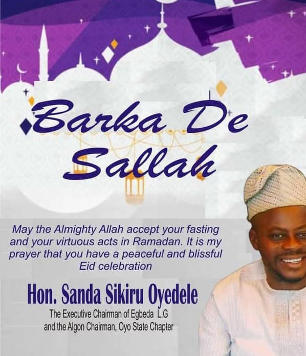 Uphold Lessons of Ramadan – Hon Sanda Charges Muslims at Eidel-Fitri