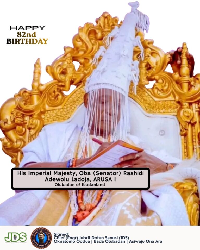 Jubril Dotun Sanusi Celebrates Oba Ladoja at 82, Prays for Long Life and Sound Health